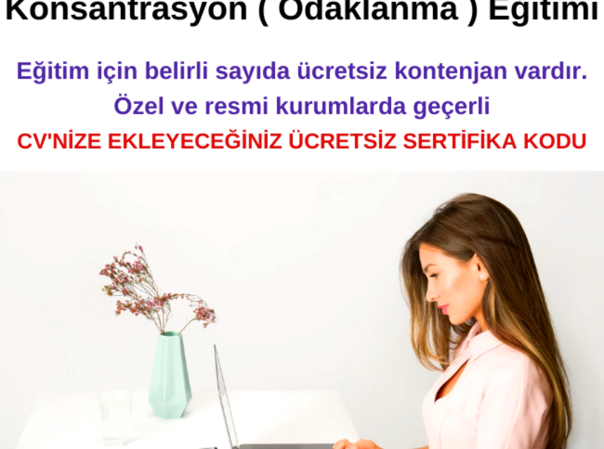 Konsantrasyon ( Odaklanma ) Eğitimine Katılın img