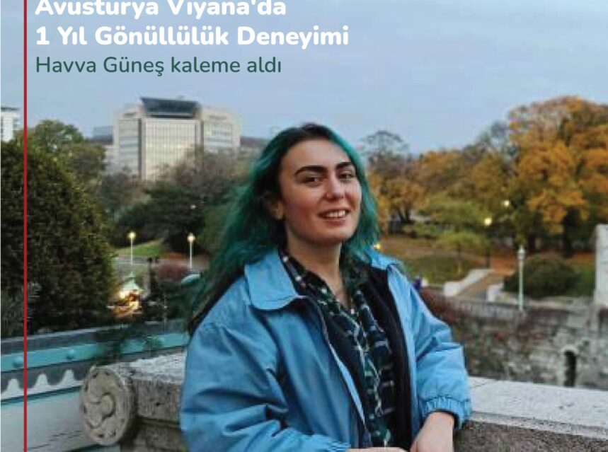 Avusturya Viyana’da 1 Yıl Gönüllülük Deneyimi | Havva Güneş img