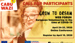 Koronavirüs Döneminde Avrupa Gönüllülüğü ( Grow to Dream – WEB FORUM – European Volunteering in the moment of COVID-19 )