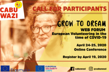 Koronavirüs Döneminde Avrupa Gönüllülüğü ( Grow to Dream – WEB FORUM – European Volunteering in the moment of COVID-19 ) Koronavirüs Döneminde Avrupa Gönüllülüğü ( Grow to Dream – WEB FORUM – European Volunteering in the moment of COVID-19 )