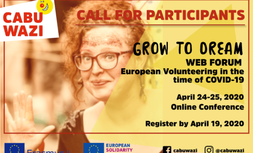 Koronavirüs Döneminde Avrupa Gönüllülüğü ( Grow to Dream – WEB FORUM – European Volunteering in the moment of COVID-19 ) img