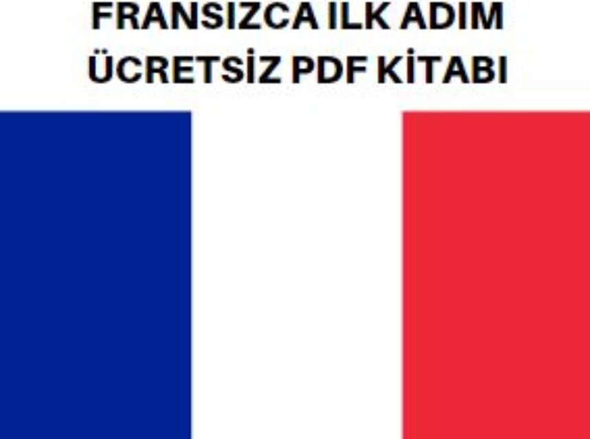 FRANSIZCA İLK ADIM ÜCRETSİZ PDF KİTABI img