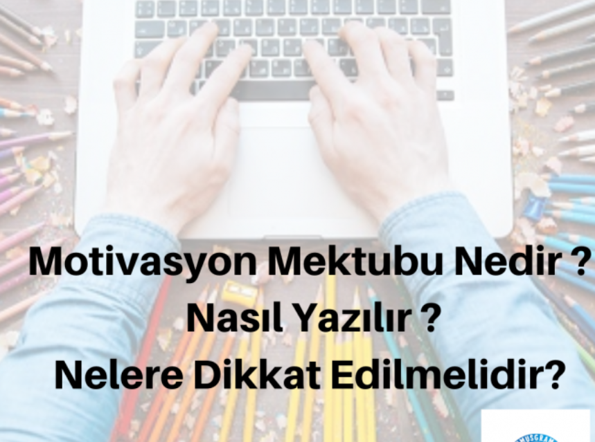Motivasyon Mektubu Nedir ? Nasıl Yazılmalıdır ? img
