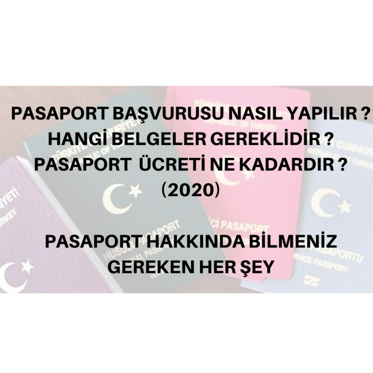 PASAPORT BAŞVURUSU NASIL YAPILIR ? PASAPORT BAŞVURUSU İÇİN HANGİ BELGELER GEREKLİDİR ? PASAPORT ÜCRETİ NE KADARDIR ?