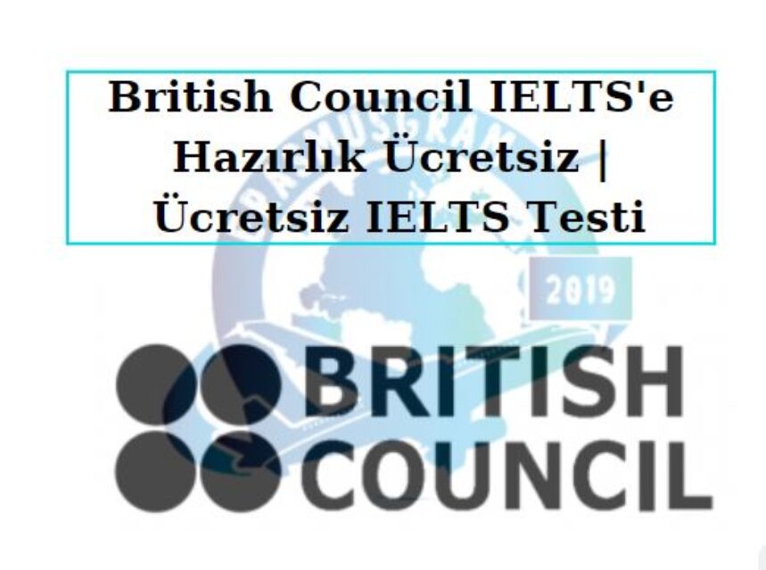 British Council IELTS’e Hazırlık Ücretsiz | Ücretsiz IELTS Testi img