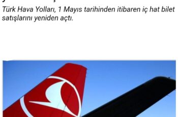 Türk Hava Yolları ( THY) , 1 Mayıs tarihinden itibaren iç hat bilet satışlarını yeniden açtı Türk Hava Yolları ( THY) , 1 Mayıs tarihinden itibaren iç hat bilet satışlarını yeniden açtı