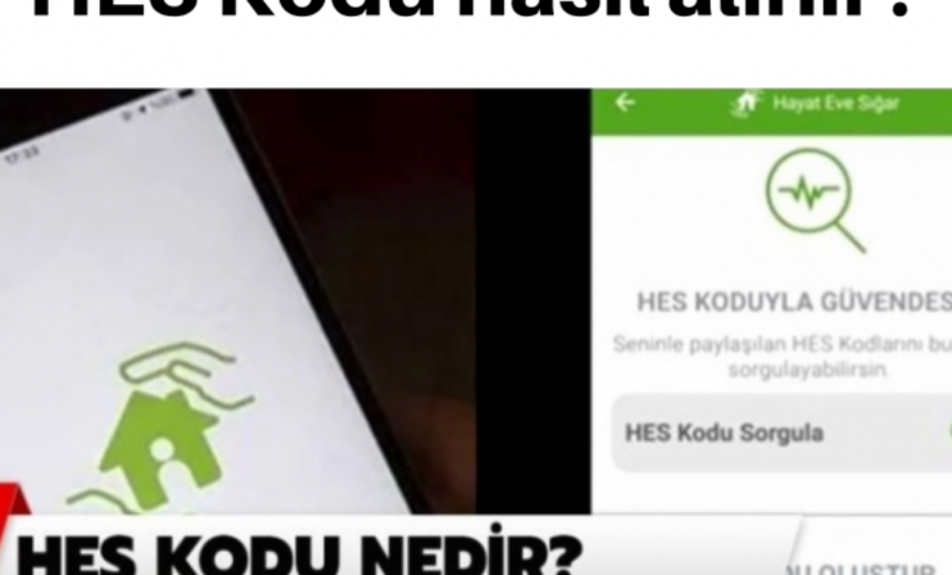 HES Kodu nedir? HES Kodu nasıl alınır? img