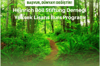 Heinrich Böll Stiftung Derneği Yüksek Lisans Burs Programı Açıldı Heinrich Böll Stiftung Derneği Yüksek Lisans Burs Programı Açıldı