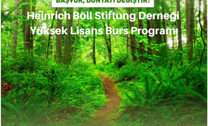 Heinrich Böll Stiftung Derneği Yüksek Lisans Burs Programı Açıldı img
