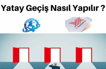 Yatay Geçiş Nedir ? Yatay Geçiş Nasıl Yapılır ?