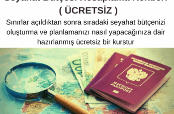 Seyahat Bütçesi Hesaplama Rehberi  ( ÜCRETSİZ ) Seyahat Bütçesi Hesaplama Rehberi  ( ÜCRETSİZ )