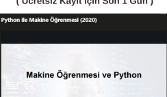 Python ile Makine Öğrenme Kursu ( Ücretsiz Kayıt için Son 1 Gün ) Python ile Makine Öğrenme Kursu ( Ücretsiz Kayıt için Son 1 Gün )
