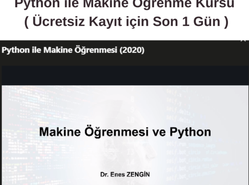 Python ile Makine Öğrenme Kursu ( Ücretsiz Kayıt için Son 1 Gün ) img