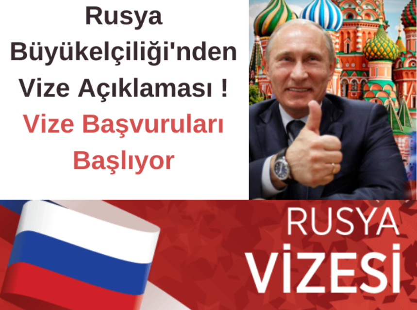 Rusya Büyükelçiliği’nden Vize Açıklaması ! Vize Başvuruları Başlıyor img