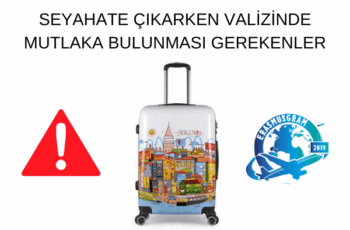 SEYAHATE ÇIKARKEN VALİZİNDE MUTLAKA BULUNMASI GEREKENLER SEYAHATE ÇIKARKEN VALİZİNDE MUTLAKA BULUNMASI GEREKENLER