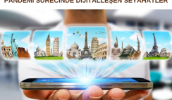 PANDEMİ SÜRECİNDE DİJİTALLEŞEN SEYAHATLER