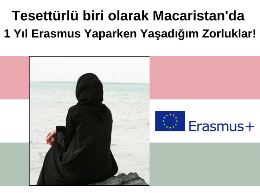 Tesettürlü biri olarak Macaristan’da 1 Yıl Erasmus Yaparken Yaşadığım Zorluklar! img