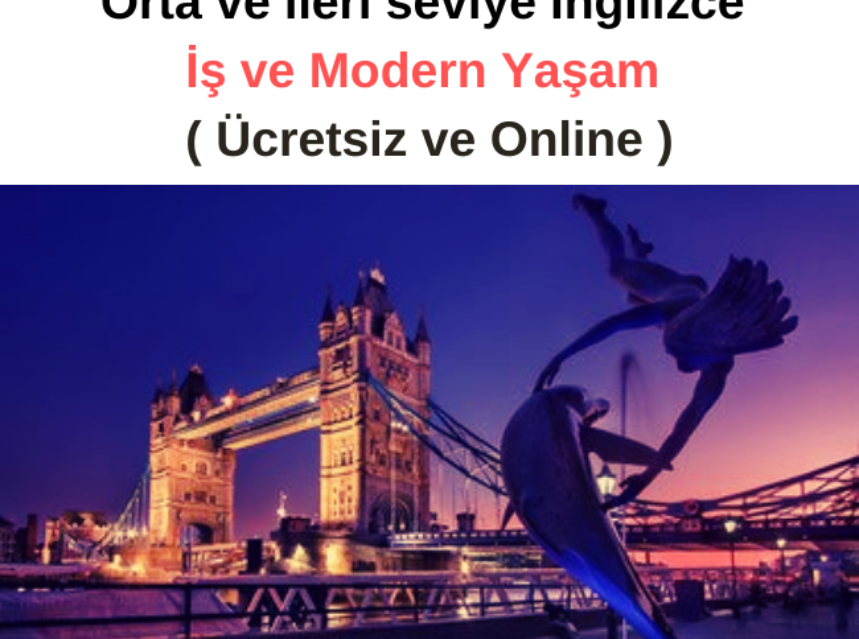 Orta ve ileri seviye İngilizce: İş ve Modern Yaşam ( Ücretsiz ve Online ) img
