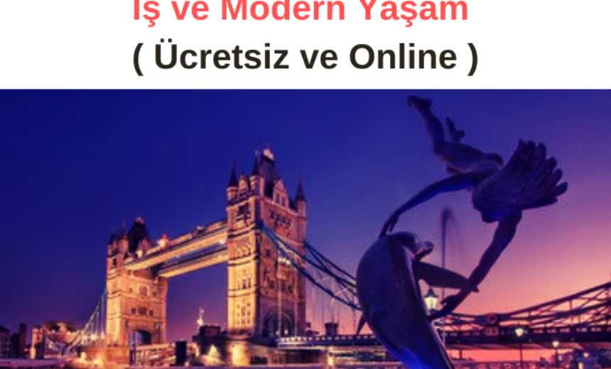 Orta ve ileri seviye İngilizce: İş ve Modern Yaşam ( Ücretsiz ve Online ) img