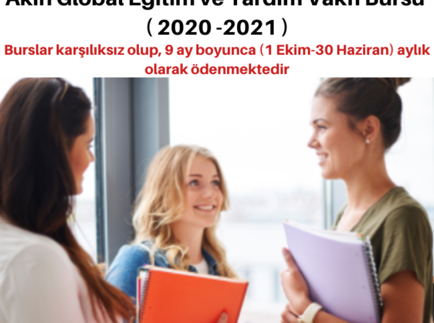 Akın Global Eğitim ve Yardım Vakfı Bursu ( 2020 -2021 ) img