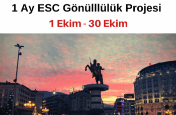 Makedonya / Üsküp’te 1 Ay ESC Gönülllülük Projesi Makedonya / Üsküp’te 1 Ay ESC Gönülllülük Projesi