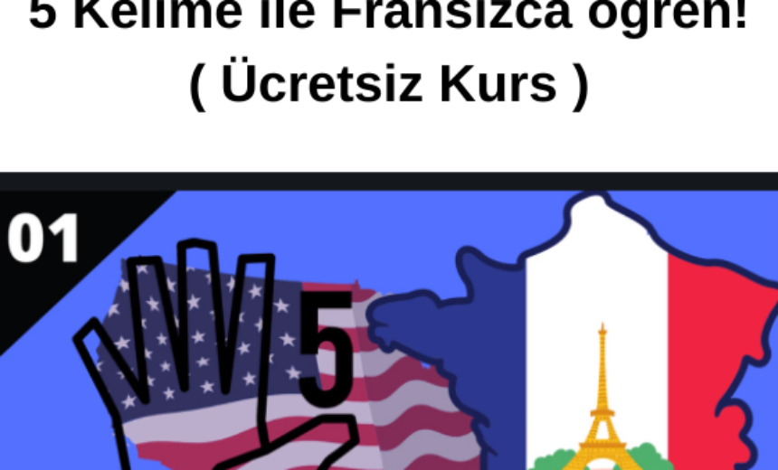 Yeni Başlayanlar için Günde 5 Kelime ile Fransızca öğren! ( Ücretsiz Kurs ) img