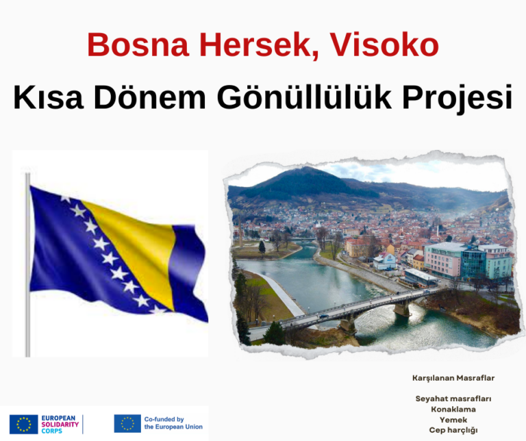 Bosna Hersek / Visoko 2 Ay ESC Gönüllülük Projesi Fırsatı