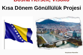Bosna Hersek / Visoko 2 Ay ESC Gönüllülük Projesi Fırsatı