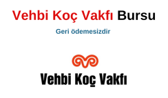 Vehbi Koç Vakfı Burs Başvuru Duyurusu