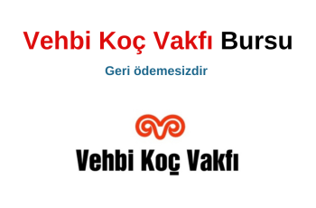 Vehbi Koç Vakfı Burs Başvuru Duyurusu