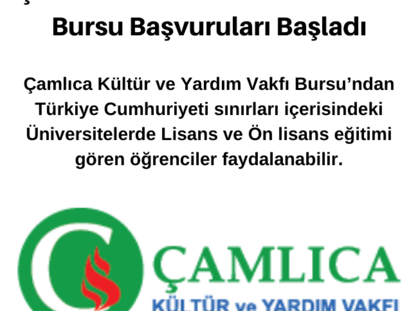 Çamlıca Kültür ve Yardım Vakfı Bursu Başvuruları Başladı img