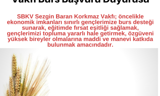 SBKV Sezgin Baran Korkmaz Vakfı Burs Başvuru Duyurusu img