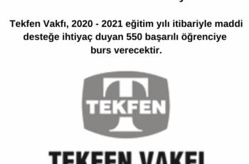 Tekfen Vakfı Burs Başvuru Duyurusu Tekfen Vakfı Burs Başvuru Duyurusu