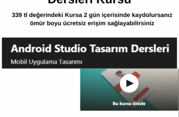 Android Studio Tasarım Dersleri Kursu Android Studio Tasarım Dersleri Kursu