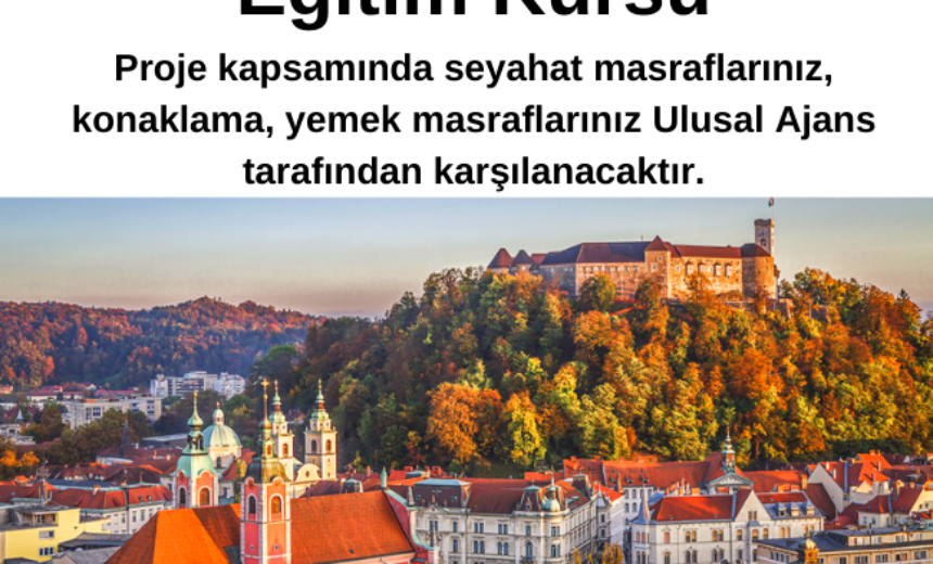 Slovenya’da 4 Gün Eğitim Kursu – Tüm masraflar karşılanıyor img