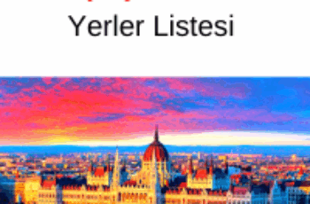 Budapeşte Gezilecek Yerler Listesi Budapeşte Gezilecek Yerler Listesi