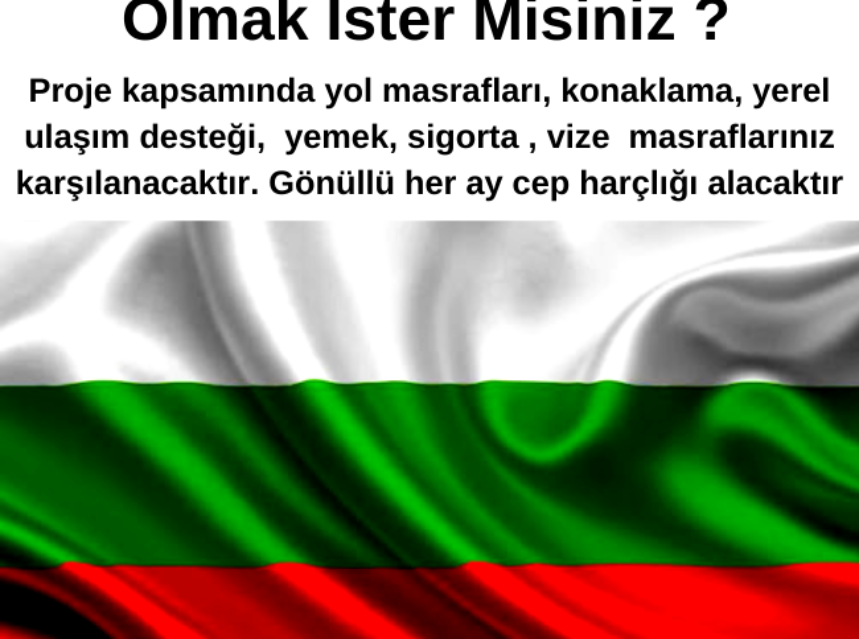 Bulgaristan’da 1 Yıl Gönüllü Olmak İster Misiniz ? Tüm Masraflar Karşılanıyor img