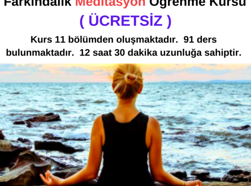 Daha Sakin ve Daha Net Bir Zihin İçin Farkındalık Meditasyon Öğrenme Kursu ( ÜCRETSİZ ) img