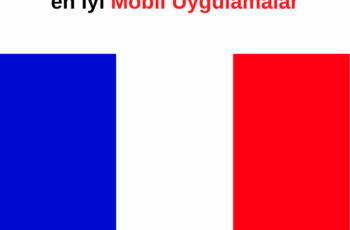 Fransızca öğrenmek için Ücretsiz en iyi Mobil Uygulamalar Fransızca öğrenmek için Ücretsiz en iyi Mobil Uygulamalar