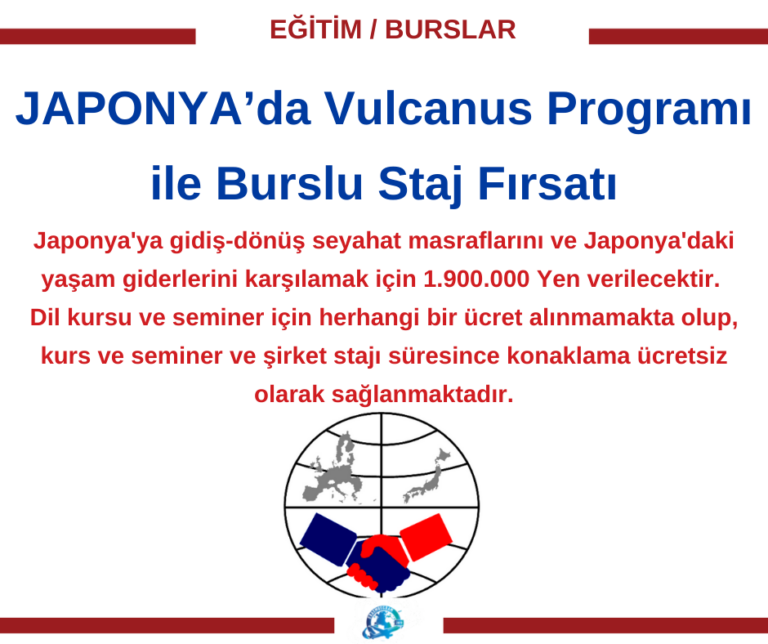 Japonya’da Vulcanus Programı ile Burslu Staj Fırsatı