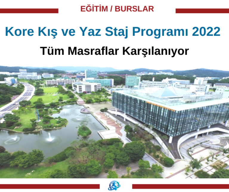 Kore Kış ve Yaz Staj Programı 2022 Tüm Masraflar Karşılanıyor