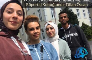 Polonya , Radom’da Erasmus Yapmak | Röportaj Konuğumuz: Dilan Özcan Polonya , Radom’da Erasmus Yapmak | Röportaj Konuğumuz: Dilan Özcan