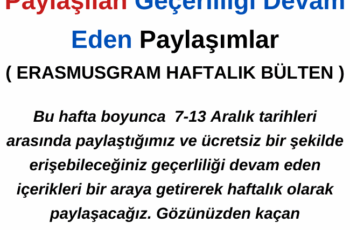 7-13 Aralık Arasında Paylaşılan Geçerliliği Devam Eden Paylaşımlar