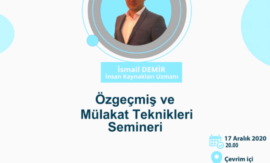 Özgeçmiş ve Mülakat Teknikleri Semineri | Eğitim ücretsiz ve E-Katılım Belgesi Verilecektir img