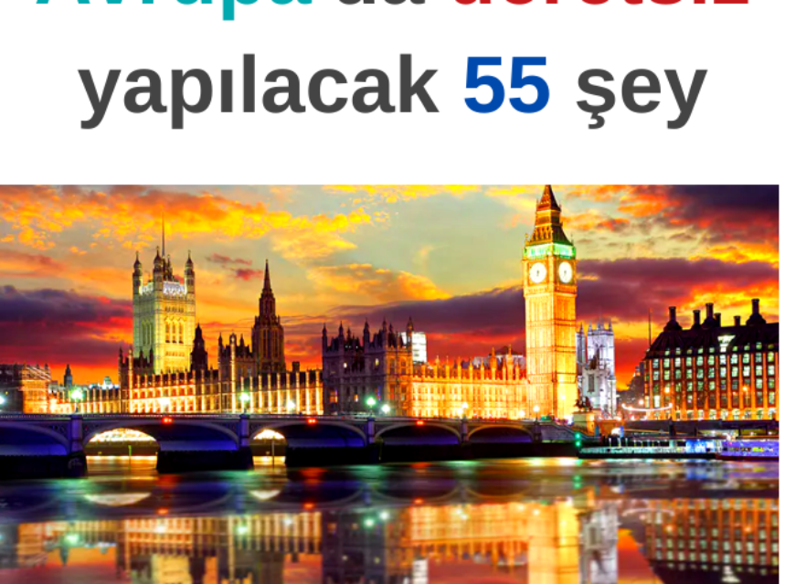 Avrupa’da ücretsiz yapılacak 55 şey img