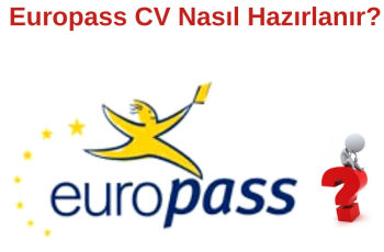 Europass CV Nedir? Nasıl Hazırlanır?