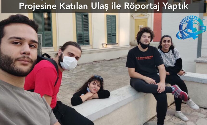 Erasmusgram’dan Haberdar Olduğu Gönüllülük Projesine Katılan Ulaş ile Röportaj Yaptık img