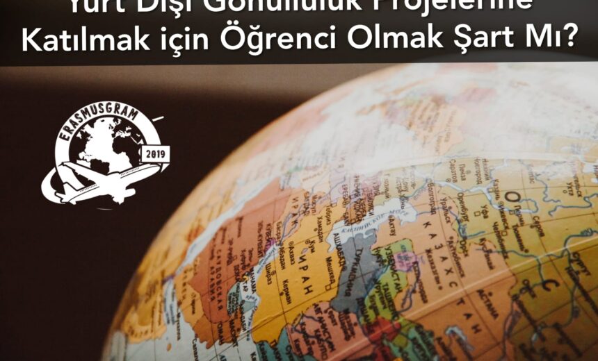 Yurt Dışı Gönüllülük Projelerine Katılmak için Öğrenci Olmak Şart Mı? img