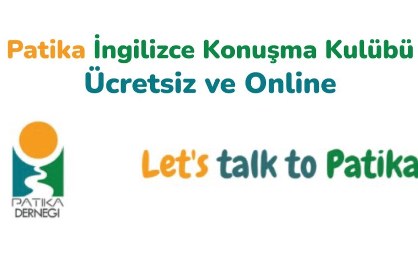 Patika İngilizce Konuşma Kulübü : Ücretsiz ve Online img