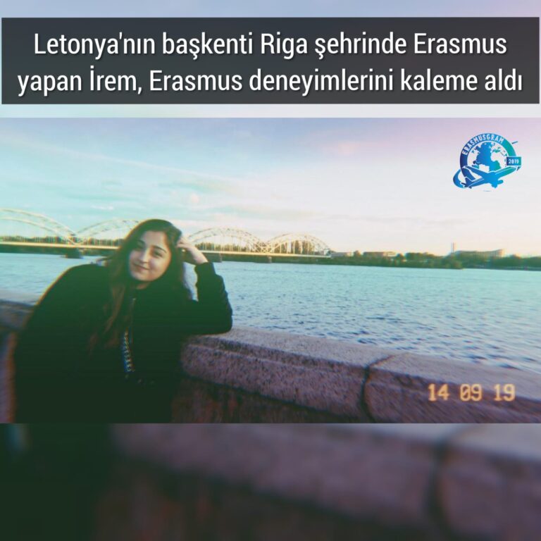 Letonya Riga’da Erasmus Yapmak | İrem Arslaner Kaleme Aldı